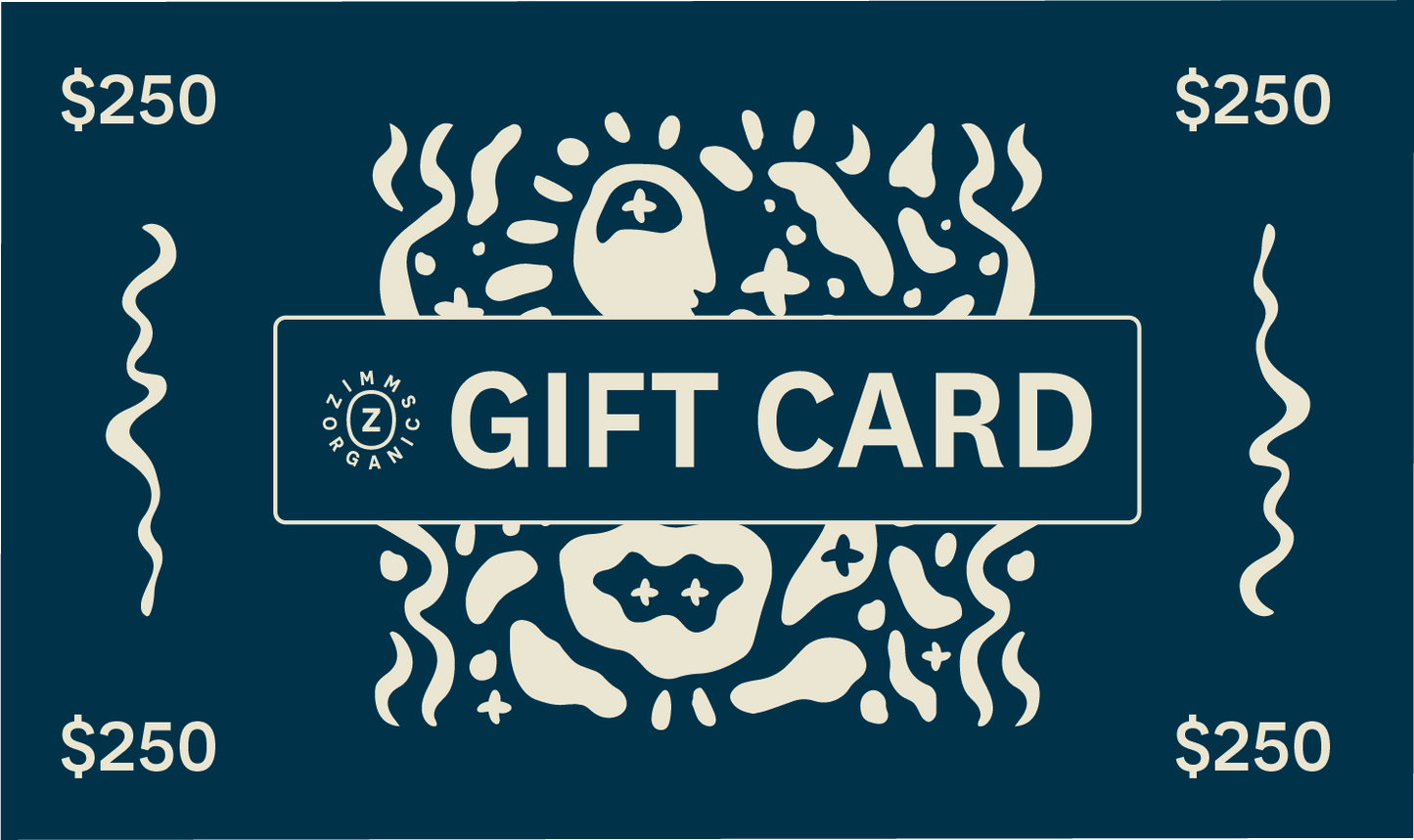 ZIMMS GIFT CARDS (get $10 for every $100 spent)